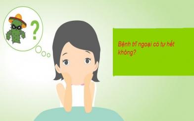 Bệnh trĩ ngoại có tự hết không?