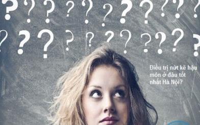 Điều trị nứt kẽ hậu môn ở đâu tốt nhất Hà Nội?