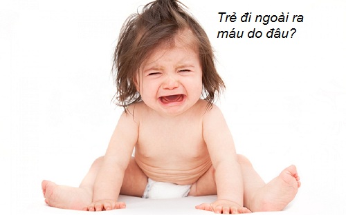 Nguyên nhân trẻ sơ sinh đi ngoài ra máu